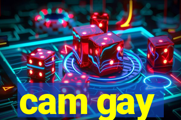 cam gay